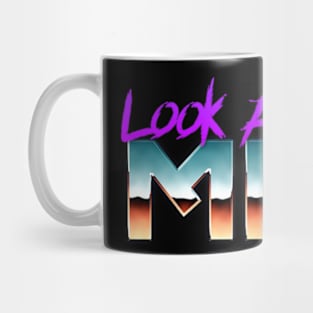 Look at me Chrome Mug